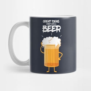 GREAT IDEAS START WITH A BEER Mug